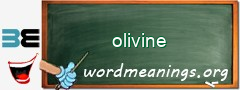 WordMeaning blackboard for olivine